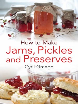 cover image of How to Make Jams, Pickles and Preserves
